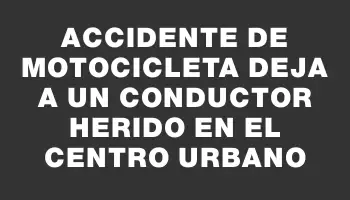 Accidente de motocicleta deja a un conductor herido en el centro urbano
