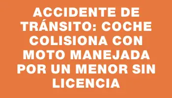 Accidente de tránsito: coche colisiona con moto manejada por un menor sin licencia