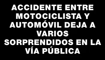 Accidente entre motociclista y automóvil deja a varios sorprendidos en la vía pública