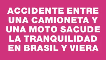 Accidente entre una camioneta y una moto sacude la tranquilidad en Brasil y Viera