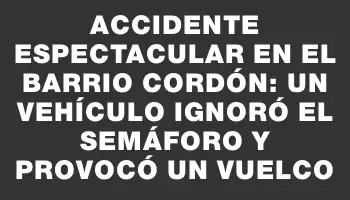 Accidente espectacular en el barrio Cordón: un vehículo ignoró el semáforo y provocó un vuelco