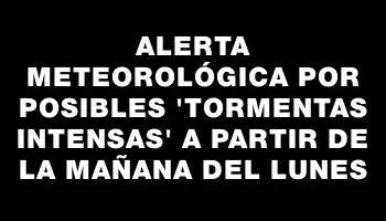 Alerta Meteorológica por posibles 