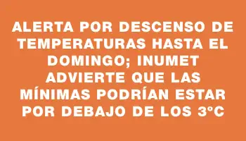 Alerta por descenso de temperaturas hasta el domingo; Inumet advierte que las mínimas podrían estar por debajo de los 3ºc