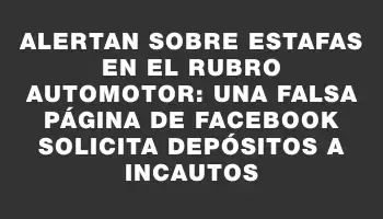 Alertan sobre estafas en el rubro automotor: una falsa página de Facebook solicita depósitos a incautos