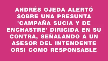 Andrés Ojeda alertó sobre una presunta 