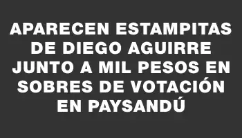 Aparecen estampitas de Diego Aguirre junto a mil pesos en sobres de votación en Paysandú