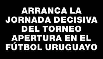 Arranca la jornada decisiva del Torneo Apertura en el fútbol uruguayo