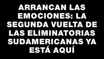 Arrancan las emociones: la segunda vuelta de las eliminatorias sudamericanas ya está aquí