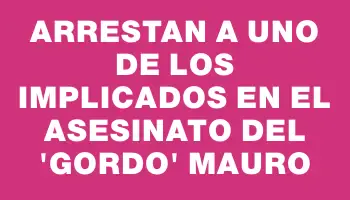 Arrestan a uno de los implicados en el asesinato del 