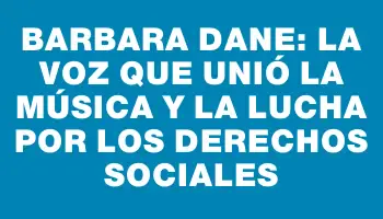 Barbara Dane: La voz que unió la música y la lucha por los derechos sociales