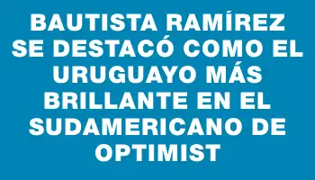 Bautista Ramírez se destacó como el uruguayo más brillante en el Sudamericano de Optimist