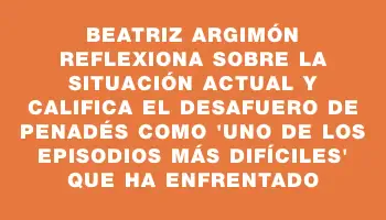 Beatriz Argimón reflexiona sobre la situación actual y califica el desafuero de Penadés como 