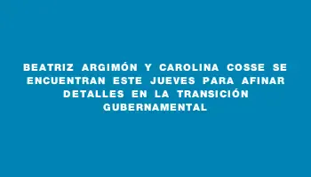 Beatriz Argimón y Carolina Cosse se encuentran este jueves para afinar detalles en la transición gubernamental