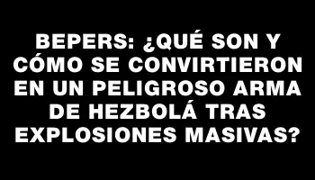 Bepers: ¿Qué son y cómo se convirtieron en un peligroso arma de Hezbolá tras explosiones masivas?