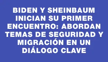 Biden y Sheinbaum inician su primer encuentro: abordan temas de seguridad y migración en un diálogo clave