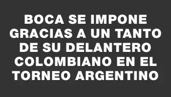 Boca se impone gracias a un tanto de su delantero colombiano en el torneo argentino