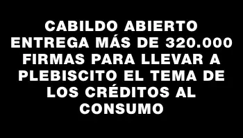 Cabildo Abierto entrega más de 320.000 firmas para llevar a plebiscito el tema de los créditos al consumo