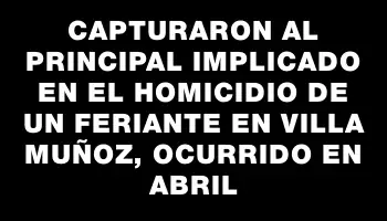 Capturaron al principal implicado en el homicidio de un feriante en Villa Muñoz, ocurrido en abril