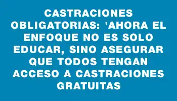 Castraciones obligatorias: 