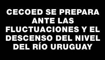 Cecoed se prepara ante las fluctuaciones y el descenso del nivel del río Uruguay