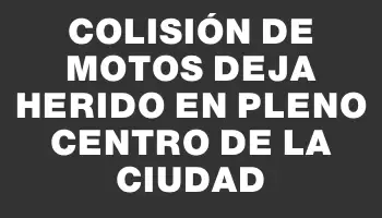 Colisión de motos deja herido en pleno centro de la ciudad