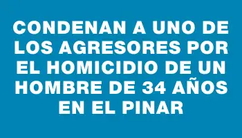 Condenan a uno de los agresores por el homicidio de un hombre de 34 años en El Pinar