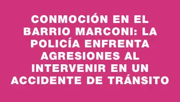 Conmoción en el barrio Marconi: la Policía enfrenta agresiones al intervenir en un accidente de tránsito