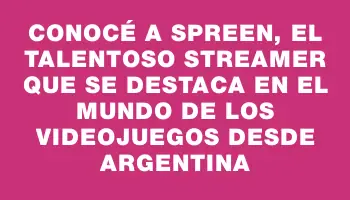 Conocé a Spreen, el talentoso streamer que se destaca en el mundo de los videojuegos desde Argentina