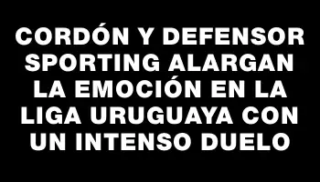 Cordón y Defensor Sporting alargan la emoción en la Liga Uruguaya con un intenso duelo