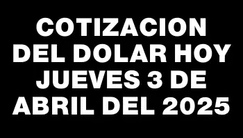 Cotizacion del dolar hoy Jueves 3 de abril del 2025