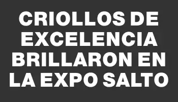 Criollos de excelencia brillaron en la Expo Salto