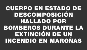 Cuerpo en estado de descomposición hallado por bomberos durante la extinción de un incendio en Maroñas