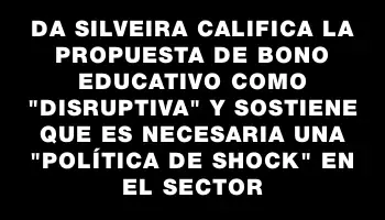 Da Silveira califica la propuesta de bono educativo como 