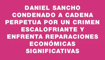 Daniel Sancho condenado a cadena perpetua por un crimen escalofriante y enfrenta reparaciones económicas significativas