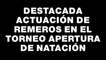 Destacada actuación de Remeros en el Torneo Apertura de Natación
