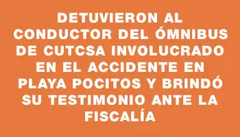 Detuvieron al conductor del ómnibus de Cutcsa involucrado en el accidente en playa Pocitos y brindó su testimonio ante la Fiscalía