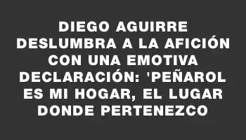 Diego Aguirre deslumbra a la afición con una emotiva declaración: 