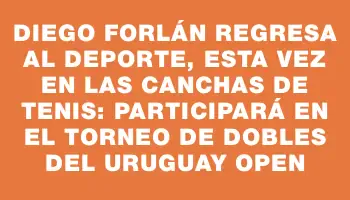 Diego Forlán regresa al deporte, esta vez en las canchas de tenis: participará en el torneo de dobles del Uruguay Open