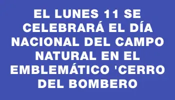 El lunes 11 se celebrará el Día Nacional del Campo Natural en el emblemático 