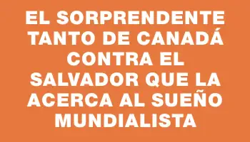 El sorprendente tanto de Canadá contra El Salvador que la acerca al sueño mundialista