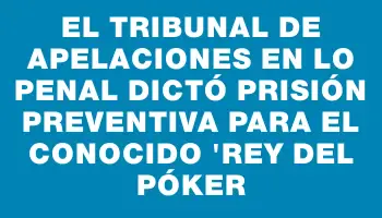 El Tribunal de Apelaciones en lo Penal dictó prisión preventiva para el conocido 