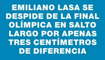 Emiliano Lasa se despide de la final olímpica en salto largo por apenas tres centímetros de diferencia