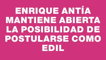 Enrique Antía mantiene abierta la posibilidad de postularse como edil