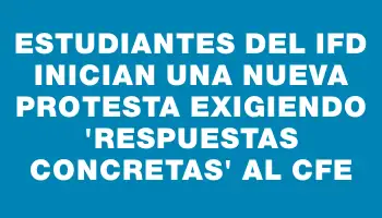 Estudiantes del Ifd inician una nueva protesta exigiendo “respuestas concretas” al Cfe