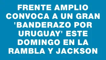 Frente Amplio convoca a un gran 