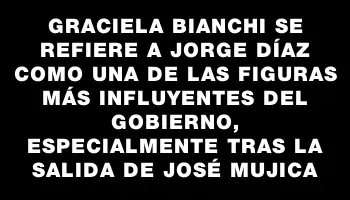 Graciela Bianchi se refiere a Jorge Díaz como una de las figuras más influyentes del gobierno, especialmente tras la salida de José Mujica