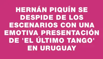 Hernán Piquín se despide de los escenarios con una emotiva presentación de 