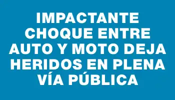 Impactante choque entre auto y moto deja heridos en plena vía pública