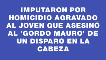 Imputaron por homicidio agravado al joven que asesinó al 