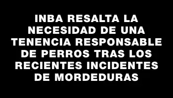 Inba resalta la necesidad de una tenencia responsable de perros tras los recientes incidentes de mordeduras